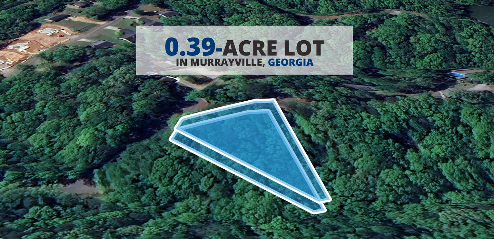 0.39 Acres of Residential Land for Sale in Murrayville, Georgia