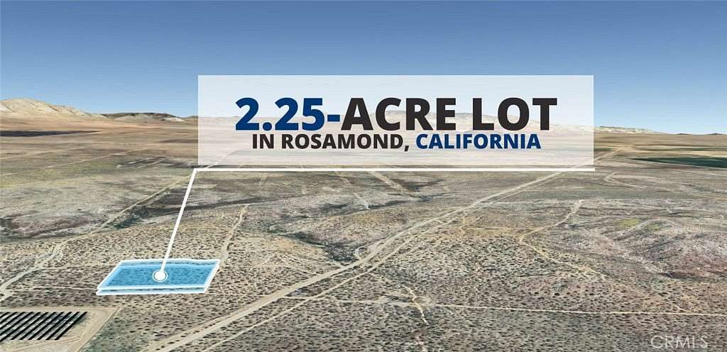 2.25 Acres of Residential Land for Sale in Rosamond, California