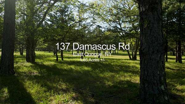 1.85 Acres of Residential Land for Sale in East Quogue, New York