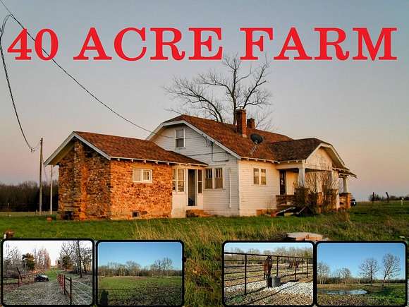 40 Acres of Agricultural Land with Home for Sale in Humansville, Missouri